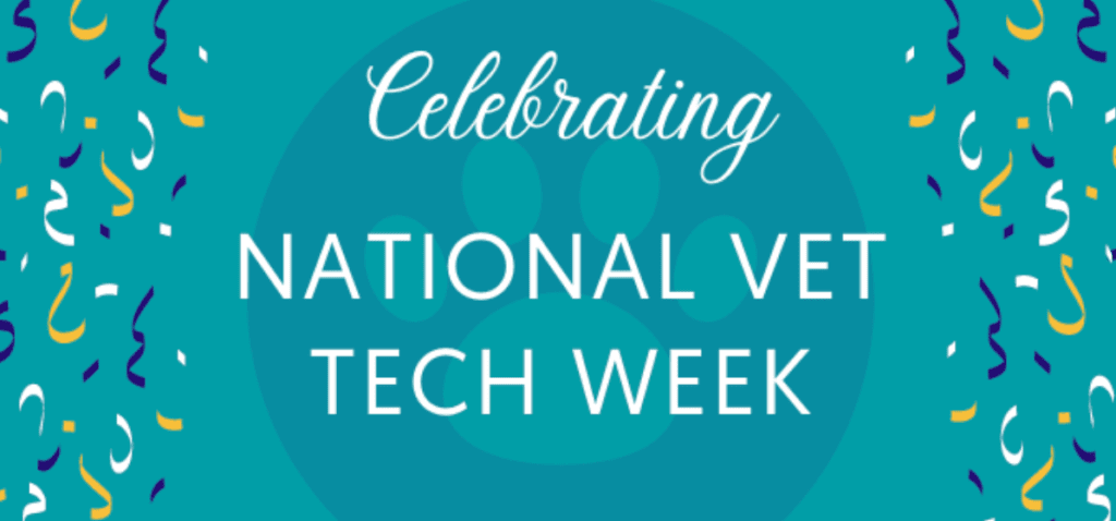 Celebrating Vet Tech Appreciation Week