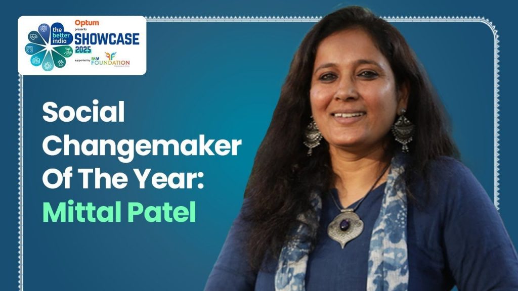 Social Changemaker Of The Year : Mittal Patel